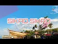 Download Lagu SIKAD SIKAD | Lagu Badjao