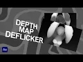 How to Deflicker your DEPTH MAP