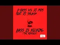 Download Lagu Bass Is Kicking (B-Bass vs. DJ Mds Remastered Remix) (feat. DJ Splash)