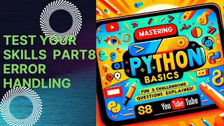 Mastering Python Basics Fun and Challenging Questions Explained Part8 Error Handling