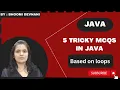 Tricky MCQs in java based on loops in java Java full course