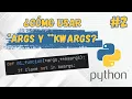 What are KWARGS ARGS and KWARGS Python Tutorial