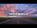 HARUS MEMILIH - WIDI NUGROHO (LIRIK) || Cover By Ipank Yuniar Ft. Sanathanias