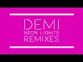 Demi Lovato - Neon Lights (Belanger Remix) (Audio)
