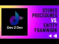 Stored Procedures or Entity Framework