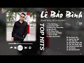 Download Lagu Yêu Vội Vàng x Lá Xa Lìa Cành - Lê Bảo Bình | Tuyển Tập Những Bài Hát Gây Thổn Thức Lòng Người Nghe