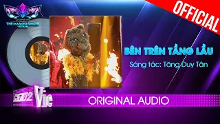 Download Bên Trên Tầng Lầu - Báo Mắt Biếc | The Masked Singer Vietnam [Audio Lyrics] MP3