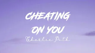 Download Charlie Puth - Cheating on you ( Slowed Reverb ) Lyrics MP3