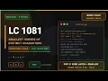 LeetCode 1081 Smallest Subsequence of Distinct Characters Same as LC 316