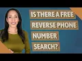 Is there a free reverse phone number search