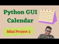 Creating A Calendar using Tkinter GUI Calendar using Python Calendar in Python GUI Calendar
