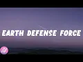 Lagu Emetsound - Earth Defense Force (Lyrics)