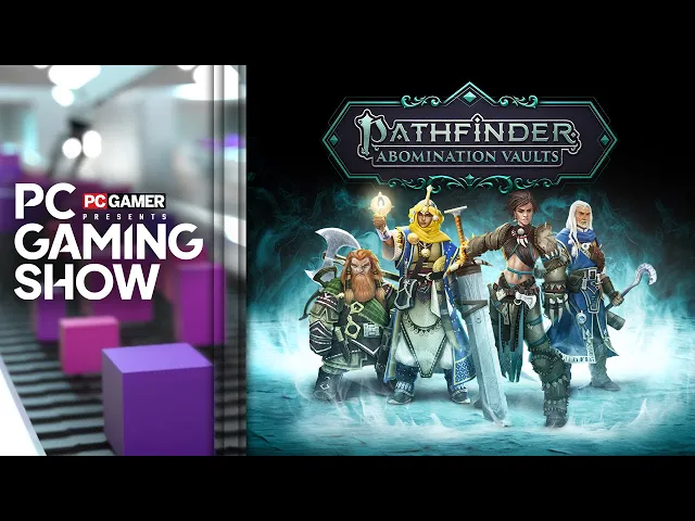 Pathfinder: Abomination Vaults wishlist trailer - PC Gaming Show 2025