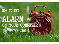 How to set alarm on your computer free No download