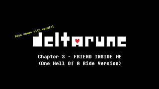 deltarune chapter 3 friend inside me last rodeo mix vocal part 