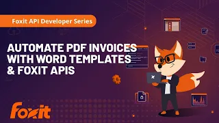 Automate PDF Invoices with Python Word Templates Foxit APIs