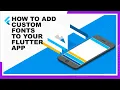 Flutter Dart 9 - Using a Custom Fonts in Your App Googles Framework
