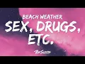 Beach Weather - Sex, Drugs, Etc. (Lyrics)  | 1 Hour Sad Love Songs 2023