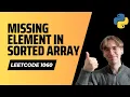 1060 Missing Element in Sorted Array - Leetcode Python Solution
