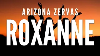 Arizona Zervas - Roxanne Clean