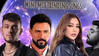 ميني ميكس        أغاني تريندي وشعبية لازم تسمعها  ميكس ناري                          دندنها