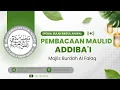 Download Lagu Rutinan Majlis Burdah Al Falaq | Pembacaan Maulid Ad Diba'i | Audio HD 