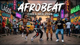 afrobeat 2026 mixtape naija afrobeat mix amapiano 2026 rema davido ayra starr burna boy 