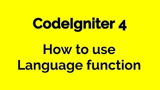CodeIgniter 4 - How to use Language - Part 14