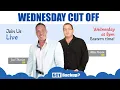 Wednesday 7 pm CST - 8 pm EST CUT off