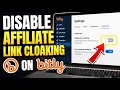 How to disable affiliate link cloaking on Bitly - Quick Tutorial
