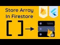 Ep 68 Save Data To Firestore With Arrays Using Flutter