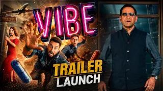 VIBE Trailer LIVE Launch: Nirahua, Preity Zinta, Kunal Kemmu, Sparsh Shrivastava, Yashpal & Vanshika