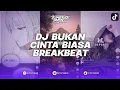 Lagu DJ BUKAN CINTA BIASA SITI NURHALIZA BREAKBEAT CLASSIC REMIX BY FEBRY REMIX
