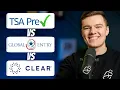 TSA PreCheck vs Global Entry vs CLEAR Avoid THIS Mistake