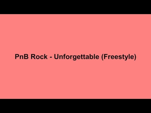 Download MP3 Pnb Rock- Unforgetable lyrics ( I Found You)