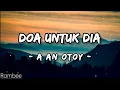 Lagu Doa Untuk Dia - Aan Otoy - Lyrics (Cocok Buat Mantan)
