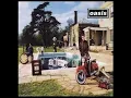 Download Lagu OASIS - BE HERE NOW / ORIGINAL FULL ALBUM