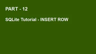 SQLite Tutorial Part 12 - INSERT ROW INTO TABLE