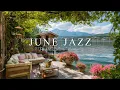 Download Lagu June Morning Jazz ~ Gentle Jazz in Tranquil Lakeside Ambience with Bird Songs for Stress Relief