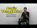 Download Lagu Lagu Lampung Angin Tenggakha Cipt. Arifin M || Cover Bang Idoy || Musik By Ratai Channel