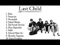 Download Lagu Last Child - Full Album - Tanpa Iklan