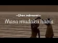 Download Lagu Ghea Indrawari - Masa Mudaku Habis || lirik || fauna lirik