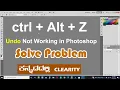 Photoshop Undo not Working Ctrl Alt Z not Working How To Fix in Kannada