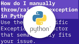 Manually raising throwing an exception in Python