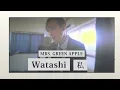 Lagu MRS. GREEN APPLE - Watashi 私