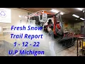 Snowmobile Trail Update January 12th 2022 U P Michigan Trails Looking Great