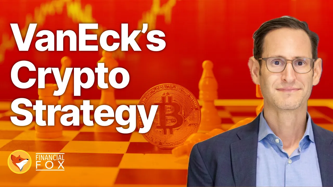 Where Smart Money Is Going : Inside VanEck's Crypto Strategy