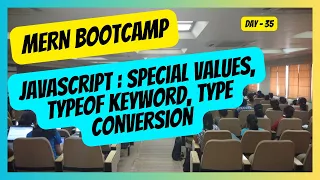 35 Javascript Special values Typeof Keyword and Type Conversion