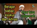 Download Lagu Belajar sabar, syukur dan ikhlas agar bisa istiqomah | ceramah Buya Yahya
