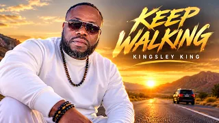 Kingsley King - Keep Walking (Official Music Video) #KeepWalking #KingsleyKing #OfficialMusicVideo